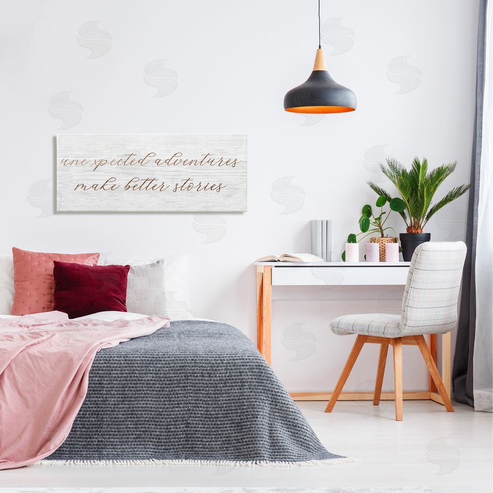 Stupell Studio Unexpected Adventures Better Stories Phrase