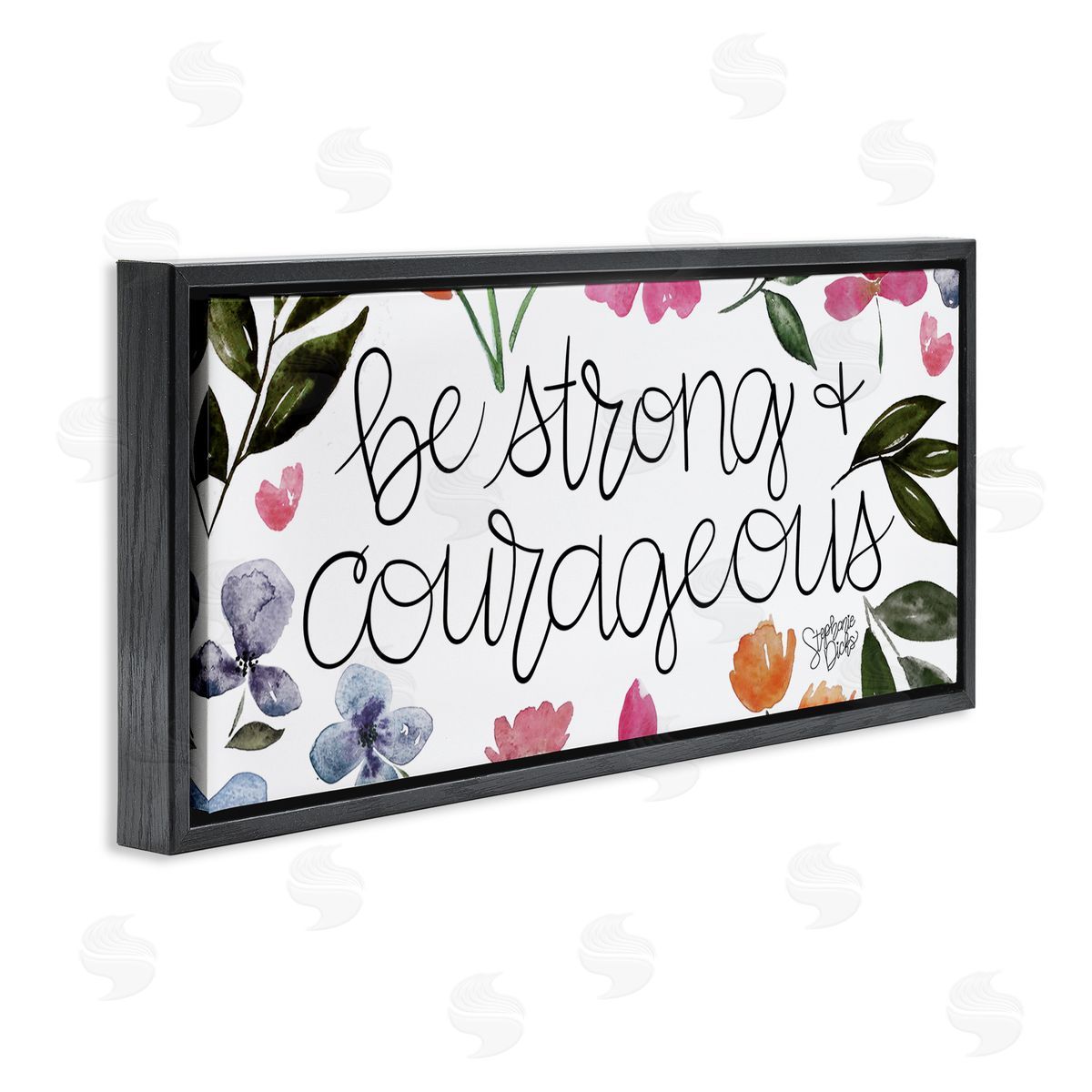 Stephanie Dicks Be Strong & Courageous Flower Blossoms