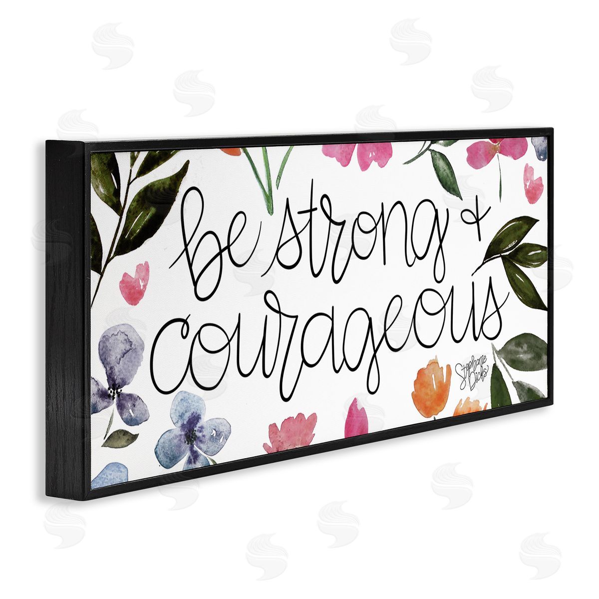 Stephanie Dicks Be Strong & Courageous Flower Blossoms