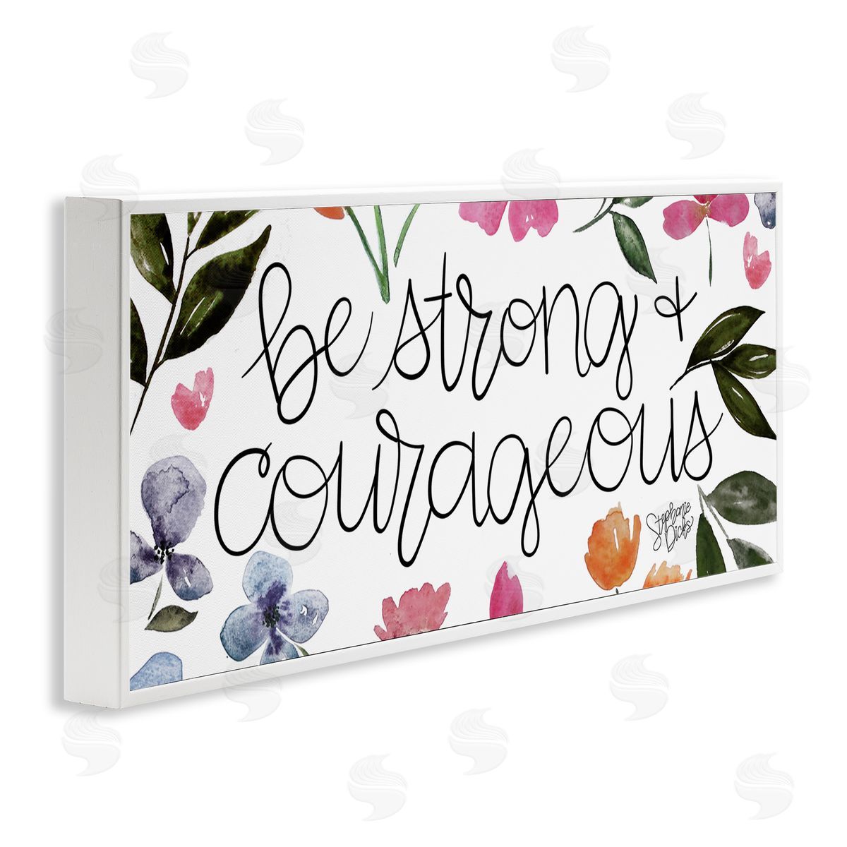 Stephanie Dicks Be Strong & Courageous Flower Blossoms