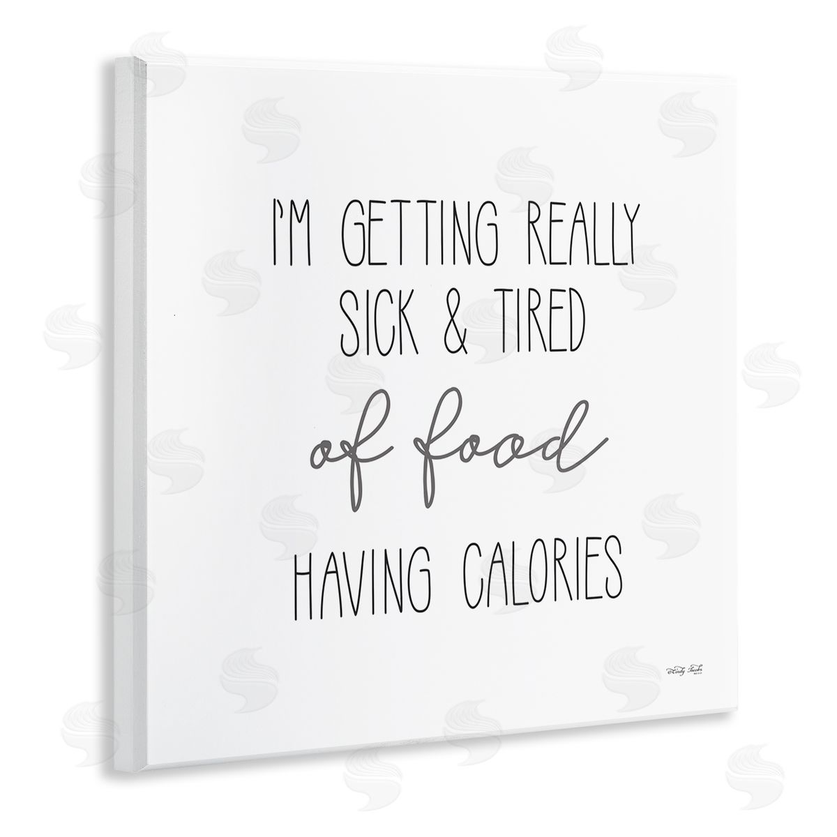 Cindy Jacobs Sick Of Food Having Calories Funny Wooden Wall Plaque Art Print