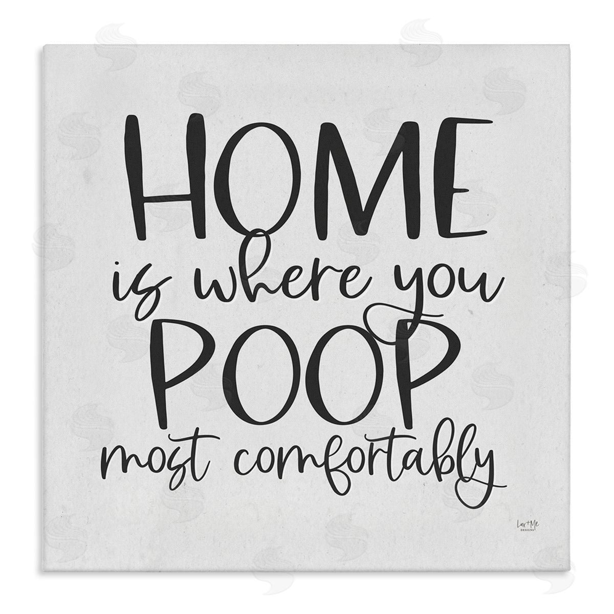 Lux + Me Designs Poop Most Comfortably Funny Bathroom Stretched Canvas Wall Art Print