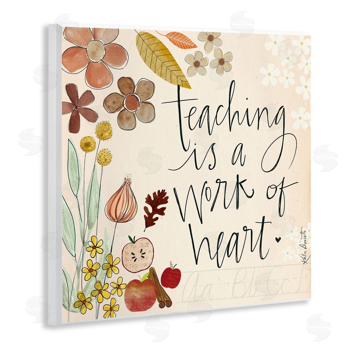 Katie Doucette Teaching Is Work Of Heart Floral Wooden Wall Plaque Art Print
