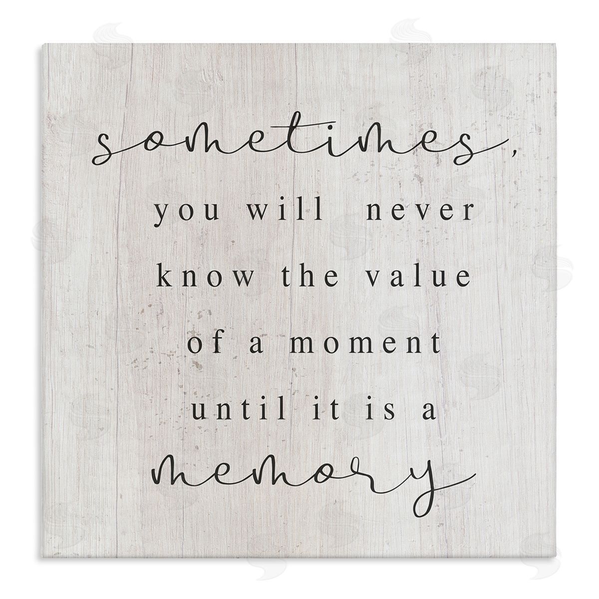 Stupell Studio Value Of A Moment Inspirational Stretched Canvas Wall Art Print
