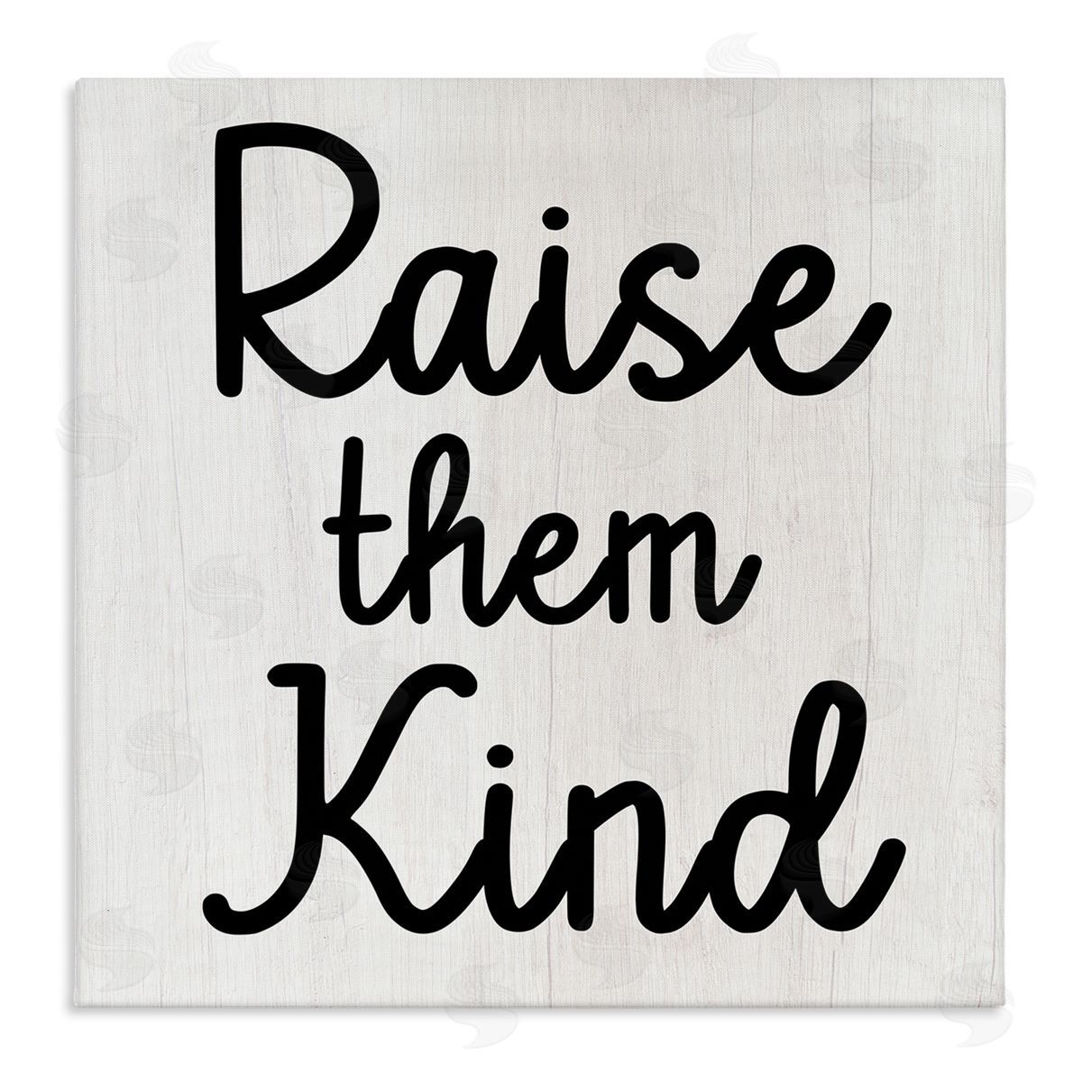 Stupell Studio Raise Them Kind Parenting Phrase Stretched Canvas Wall Art Print