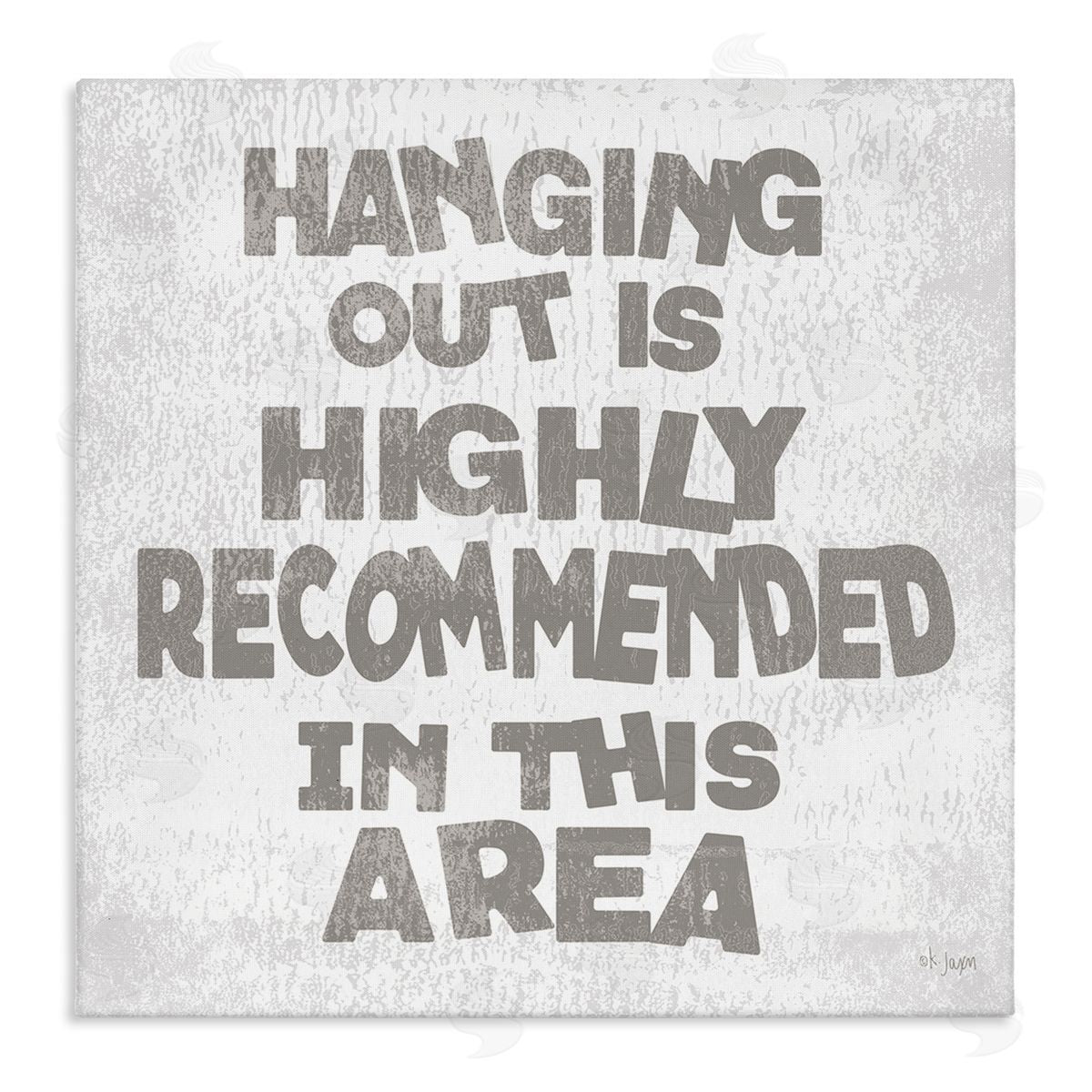 Jaxn Blvd. Rustic Hanging Out Phrase Stretched Canvas Wall Art Print