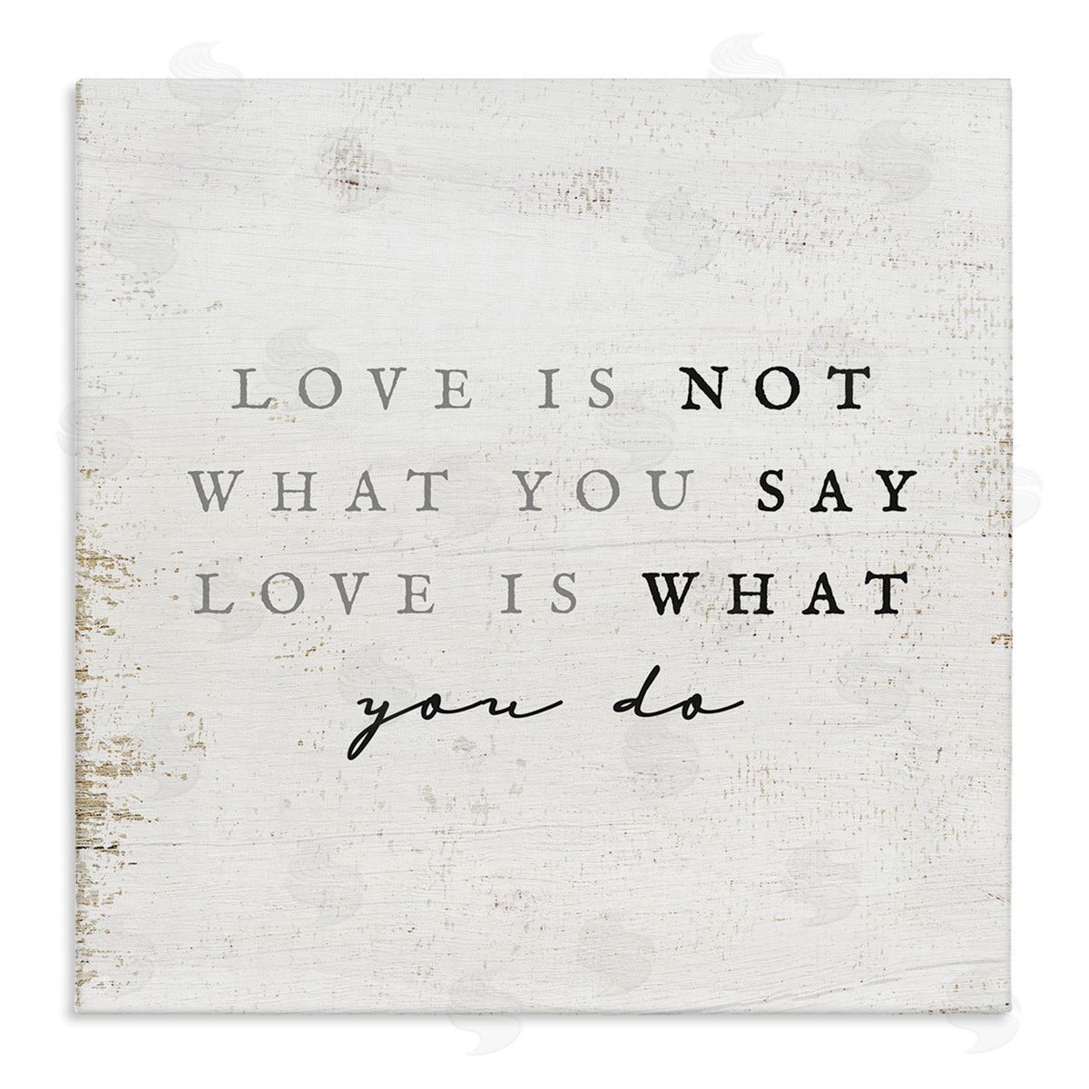 Stupell Studio Love Is What You Do Phrase Stretched Canvas Wall Art Print