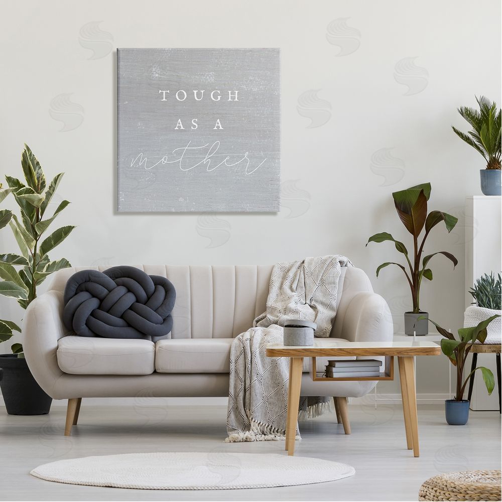 Stupell Studio Tough As A Mother Phrase Canvas Wall Art in Room