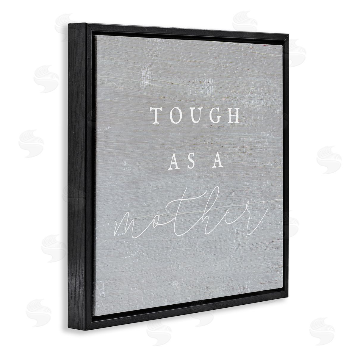 Stupell Studio Tough As A Mother Phrase Black Floating Frame Canvas Wall Art Print