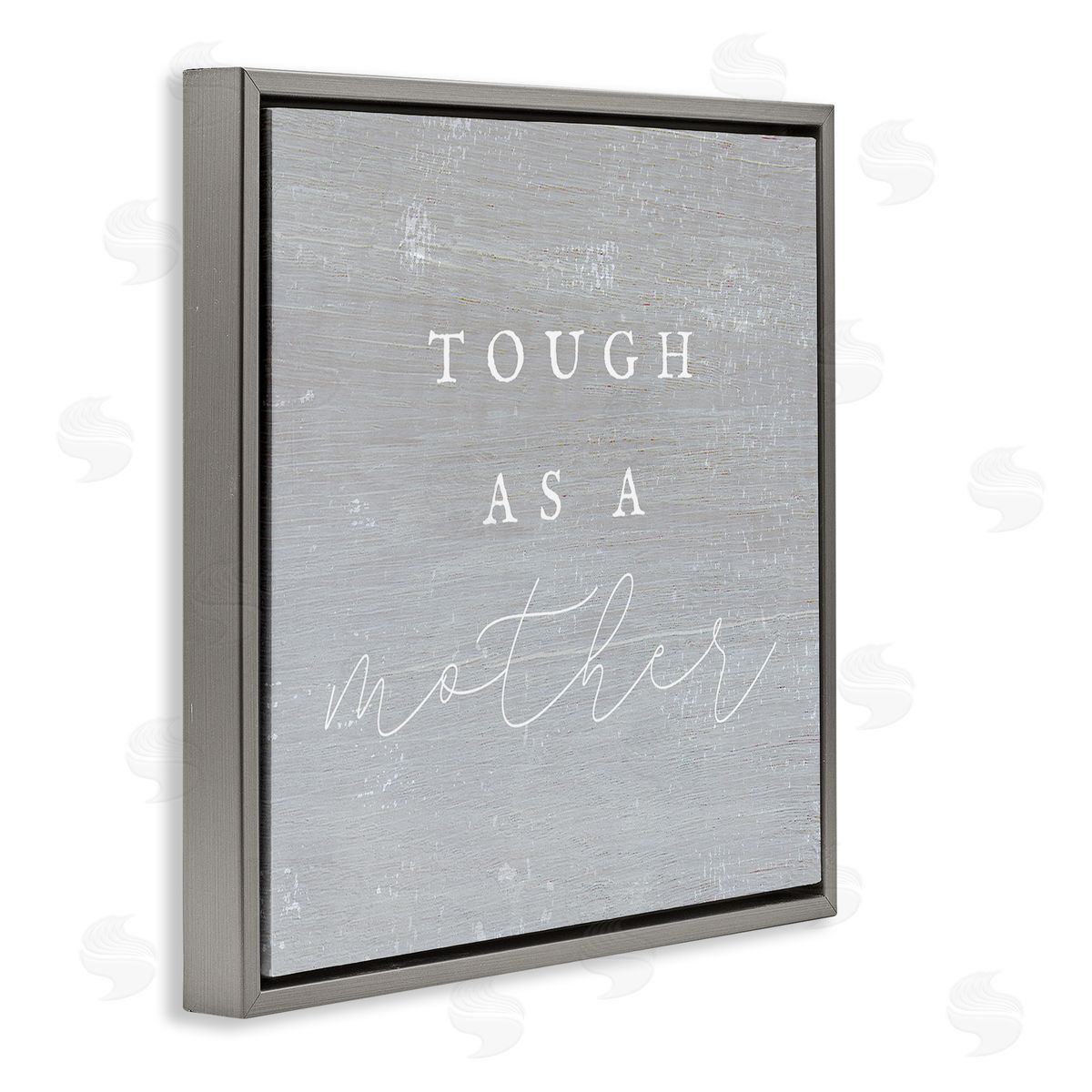 Stupell Studio Tough As A Mother Phrase Gray Floating Frame Canvas Wall Art Print