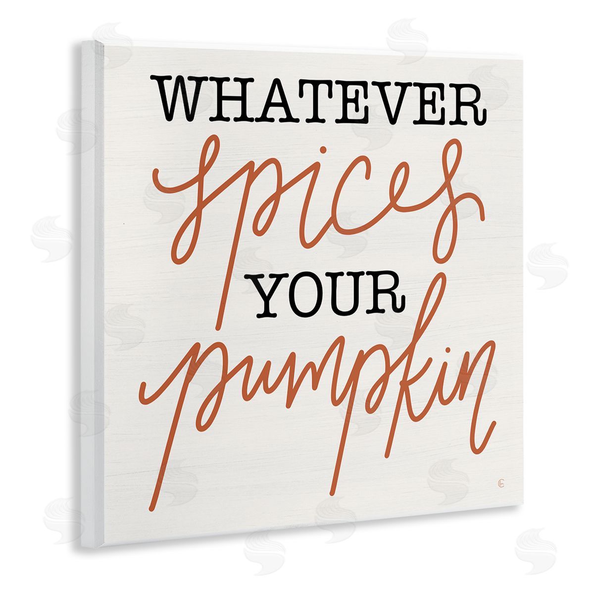 Fearfully Made Creations Whatever Spices Your Pumpkin Wooden Wall Plaque Art Print