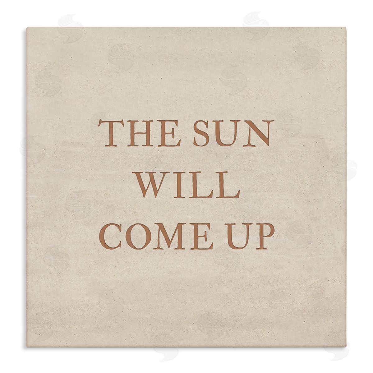 Carol Robinson Sun Will Come Up Phrase Stretched Canvas Wall Art Print