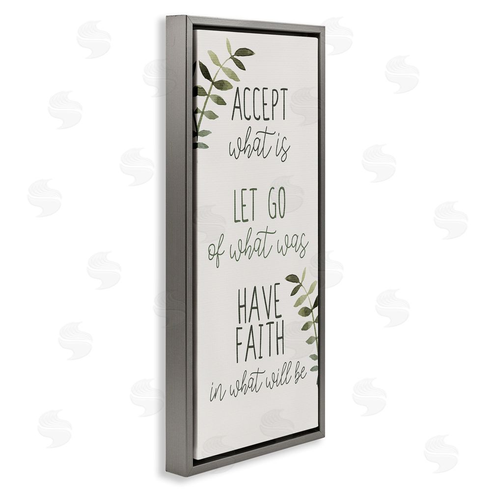 Kim Allen Accept & Have Faith Gray Floating Frame Canvas Wall Art Print