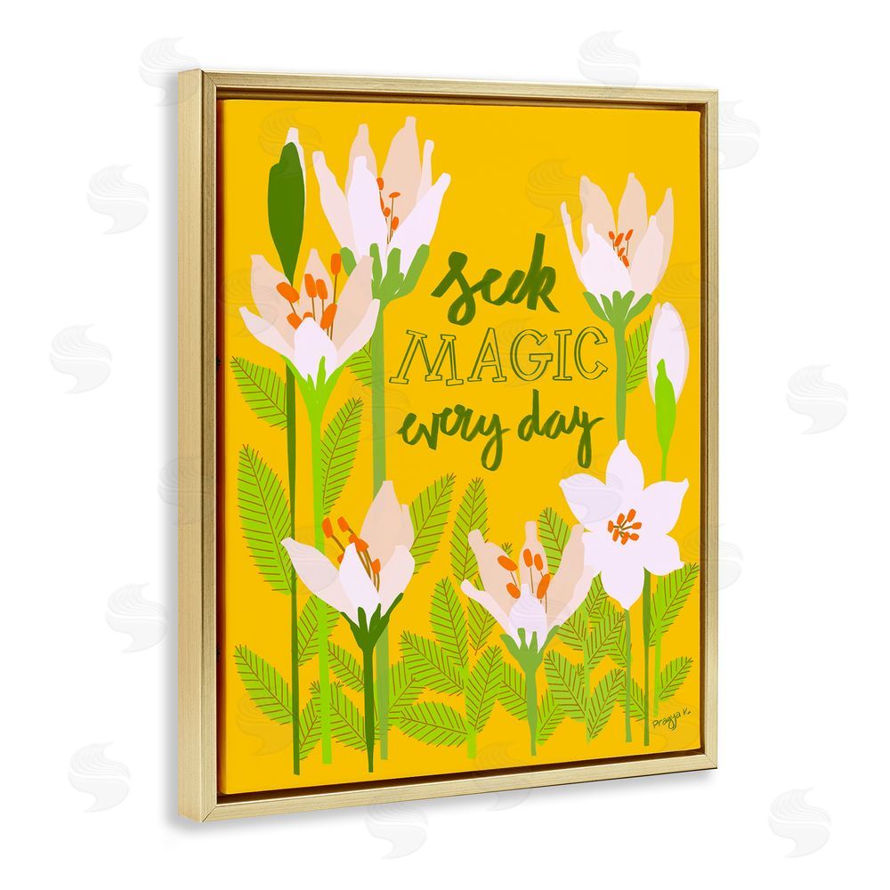 Pragya Kothari Seek Magic Every Day Gold Floating Frame Canvas Wall Art Print