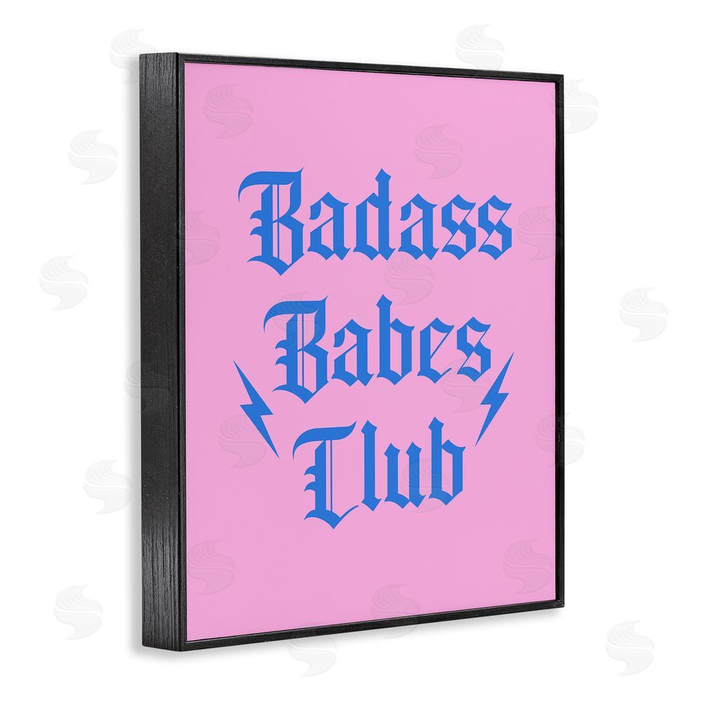 House of Lulu Bad*ss Babes Club Phrase Black Framed Giclee Wall Art Print