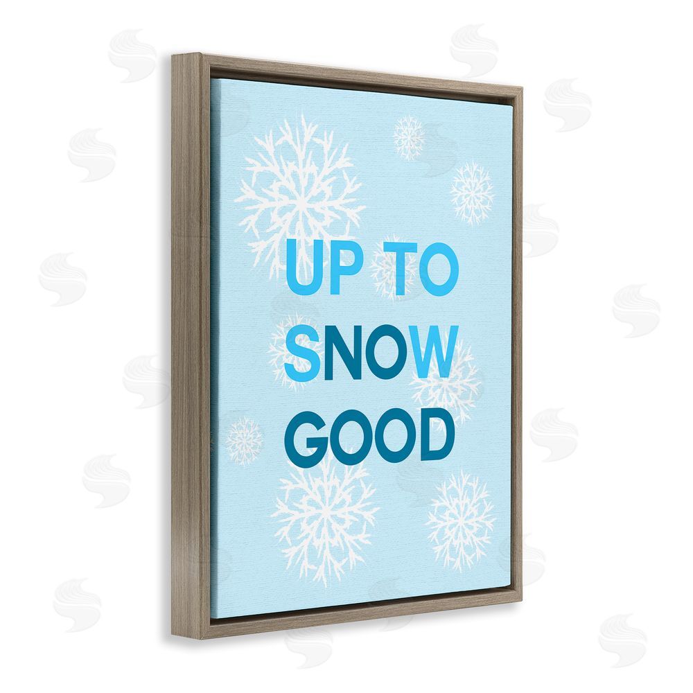 Stupell Studio Up To Snow Good Phrase Brown Floating Frame Canvas Wall Art Print