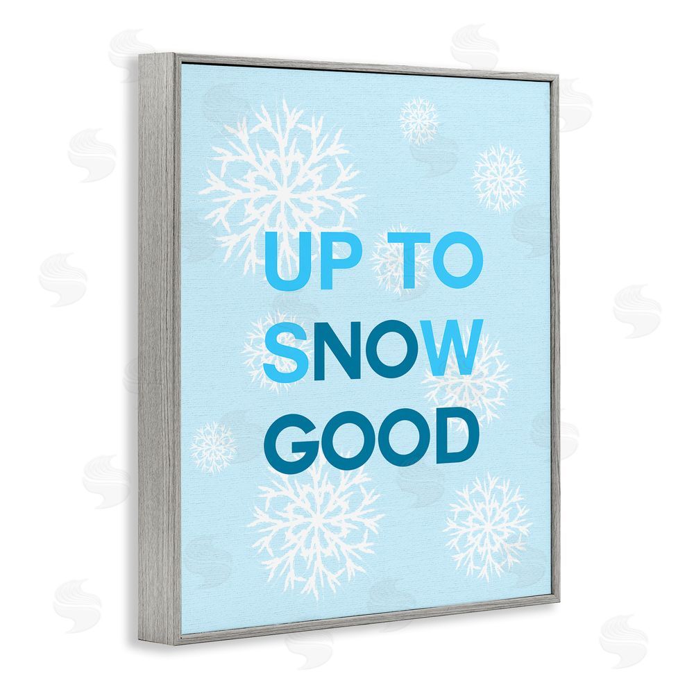 Stupell Studio Up To Snow Good Phrase Gray Framed Giclee Wall Art Print