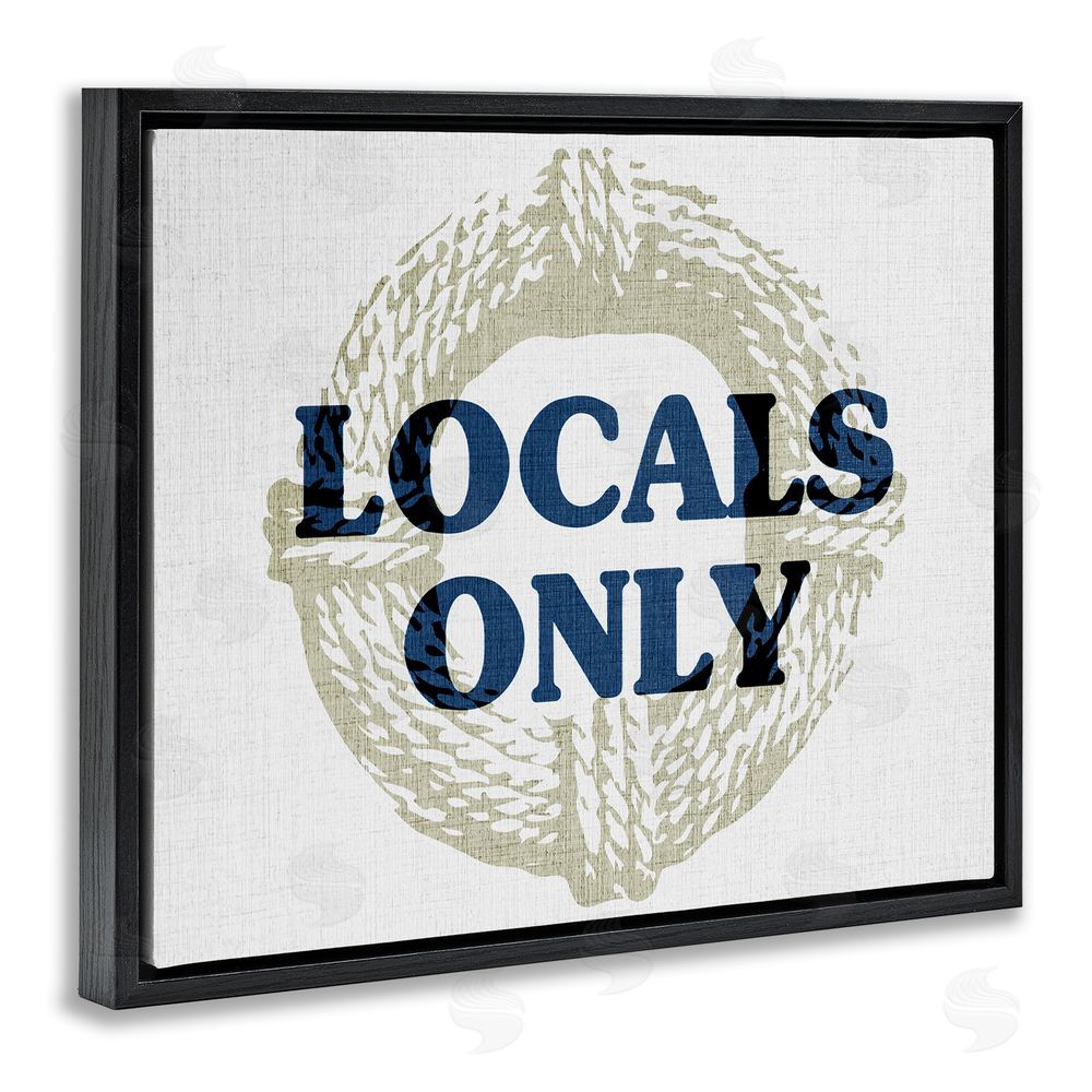 Stupell Studio Locals Only Maritime Phrase Black Floating Frame Canvas Wall Art Print