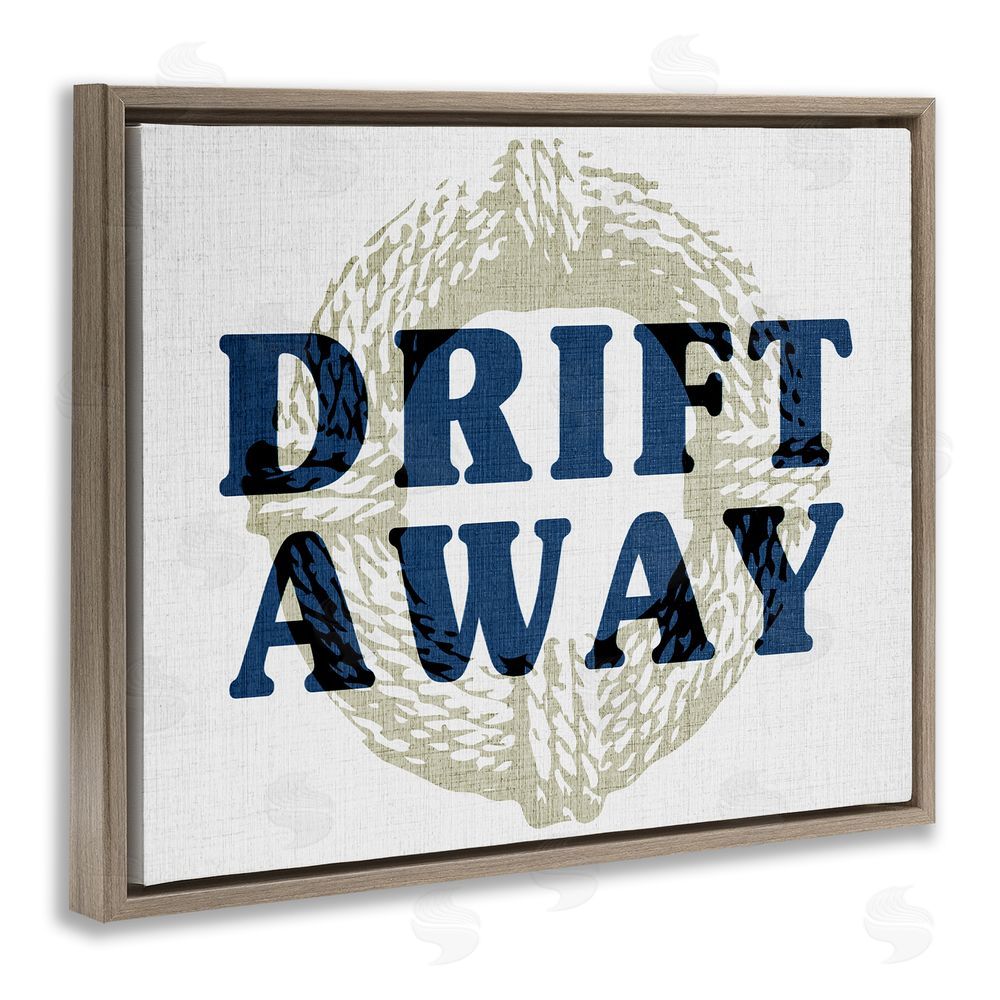 Stupell Studio Drift Away Maritime Phrase Brown Floating Frame Canvas Wall Art Print