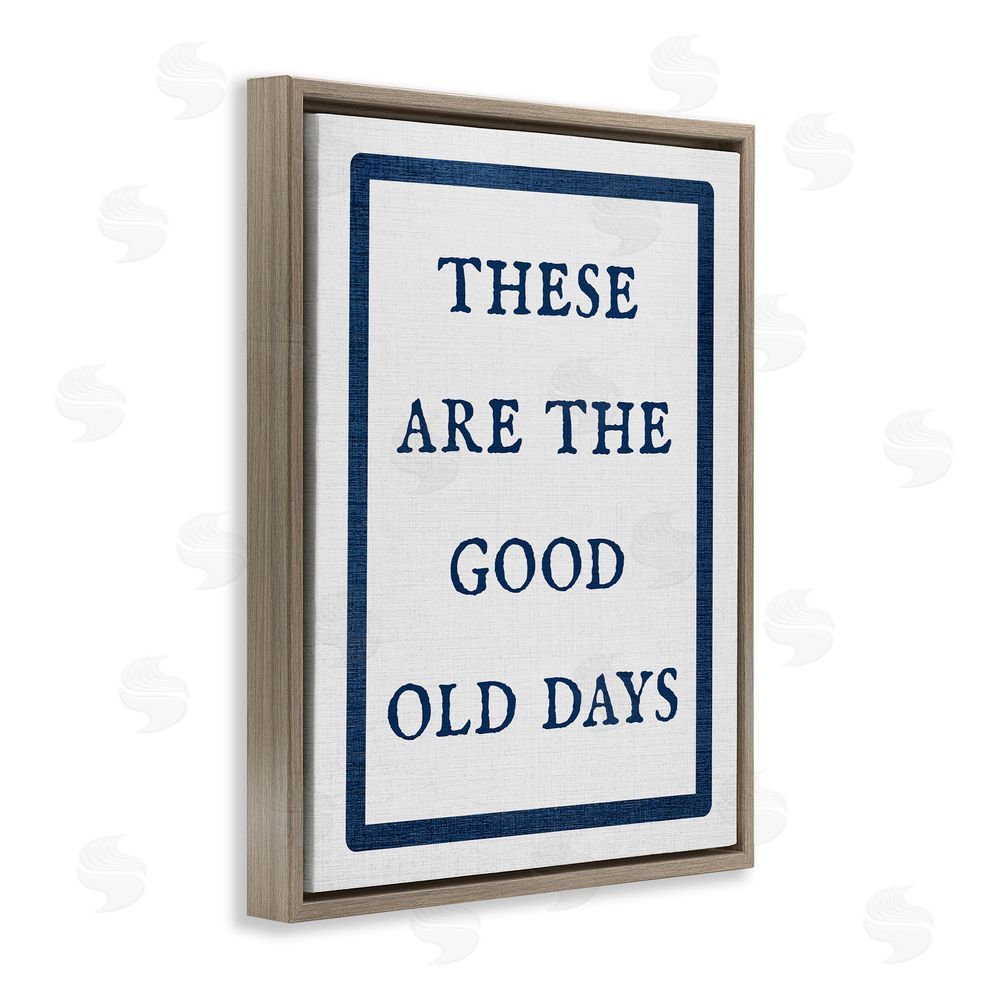Stupell Studio Good Old Days Phrase Brown Floating Frame Canvas Wall Art Print