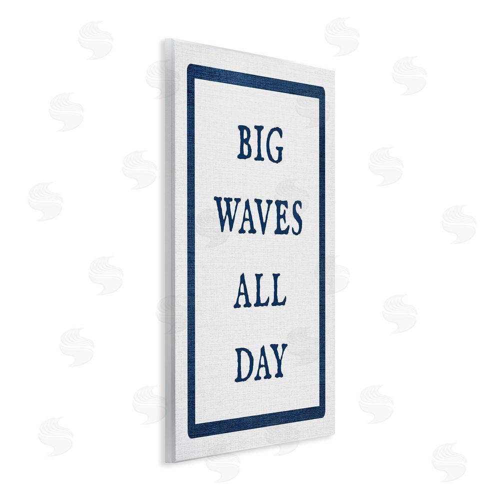 Stupell Studio Big Waves All Day Phrase Wall Plaque Art Print