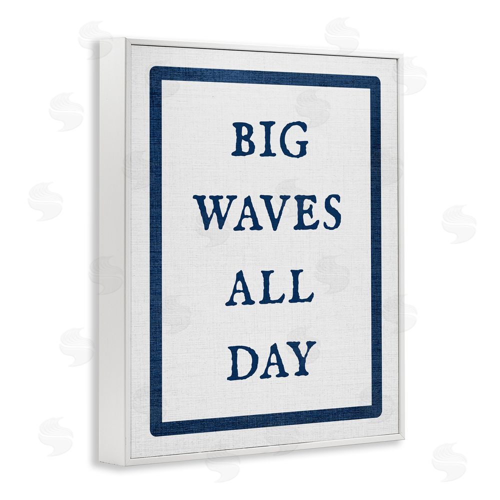 Stupell Studio Big Waves All Day Phrase White Framed Giclee Wall Art Print