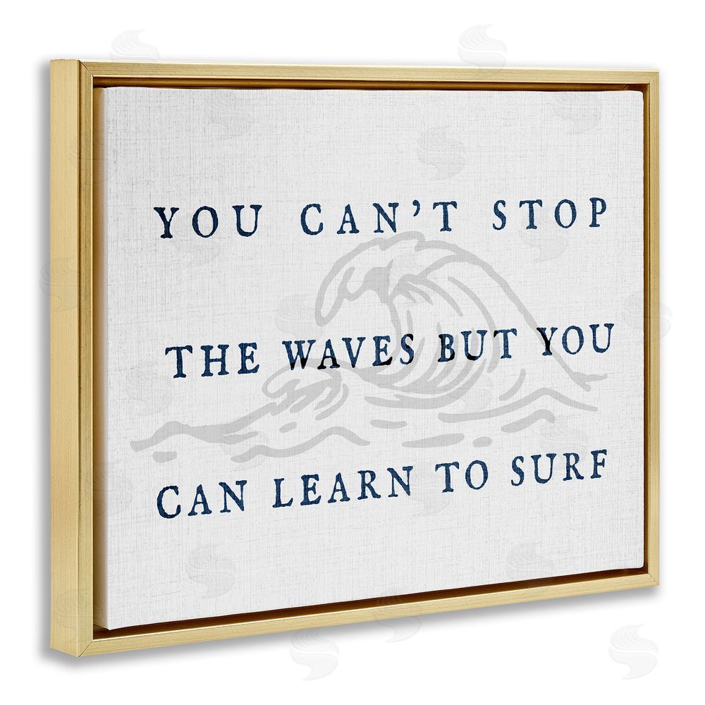 Stupell Studio Learn to Surf Inspirational Gold Floating Frame Canvas Wall Art Print