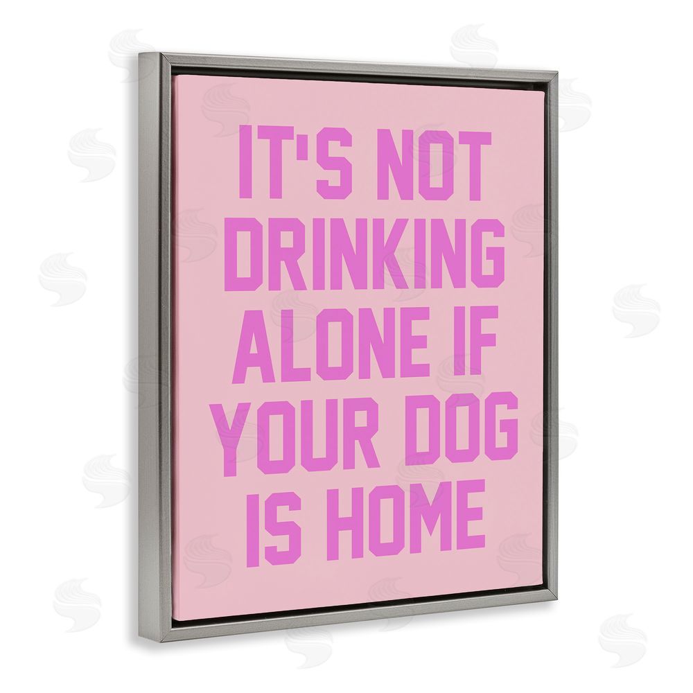 House of Lulu Not Drinking Alone Humor Grey Floating Frame Canvas Wall Art Print