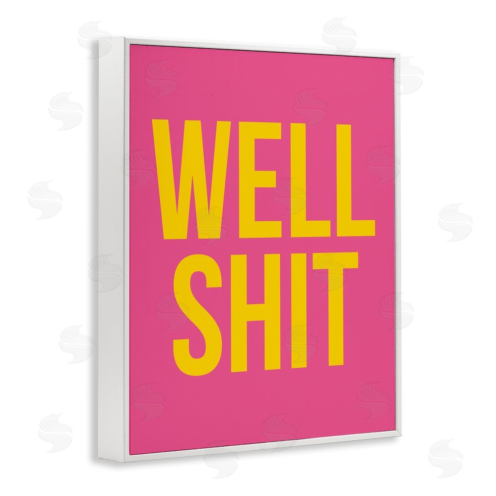 House of Lulu Well Sh*t Pink & Yellow White Framed Giclee Wall Art Print