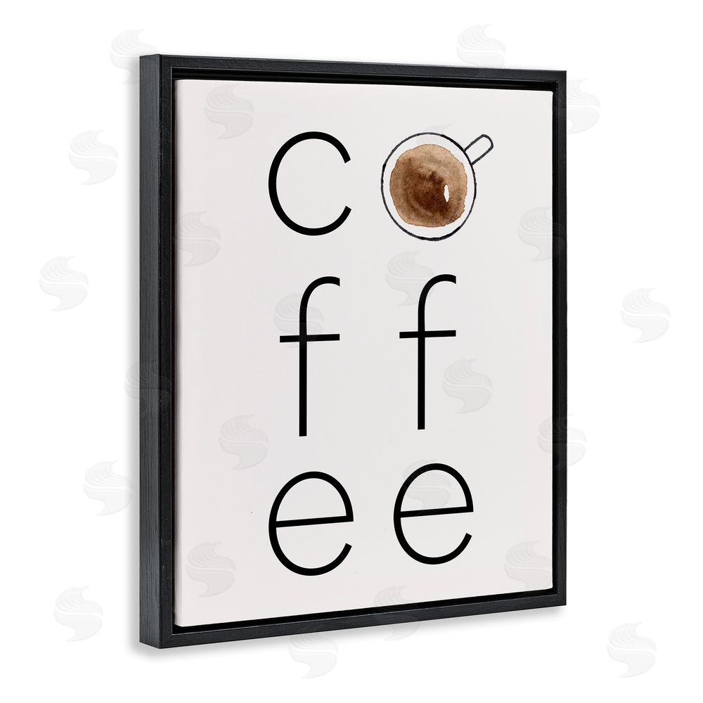Corinne Rose Designs Coffee Text & Mug Black Floating Frame Canvas Wall Art Print