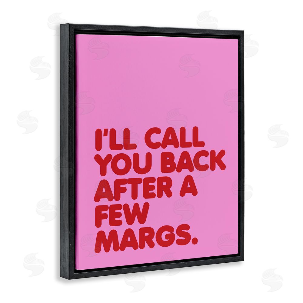 House of Lulu Call You Back Funny Phrase Black Floating Frame Canvas Wall Art Print