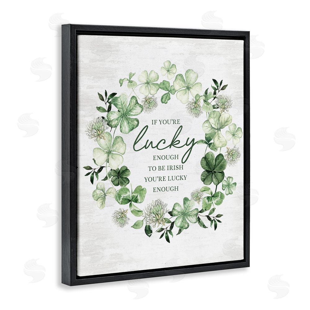 Lettered and Lined Irish is Lucky Enough Wreath Black Floating Frame Canvas Wall Art Print