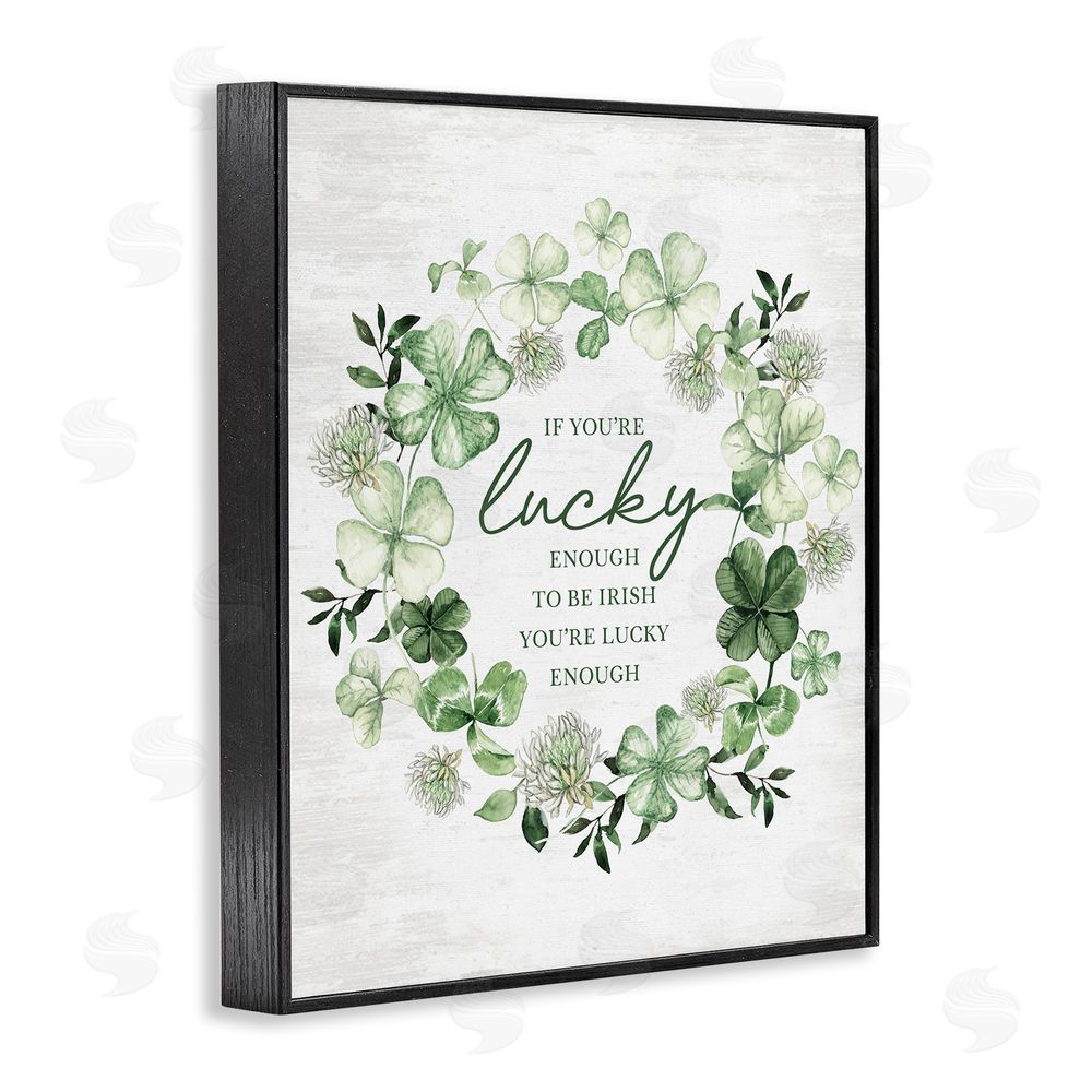 Lettered and Lined Irish is Lucky Enough Wreath Black Framed Giclee Wall Art Print