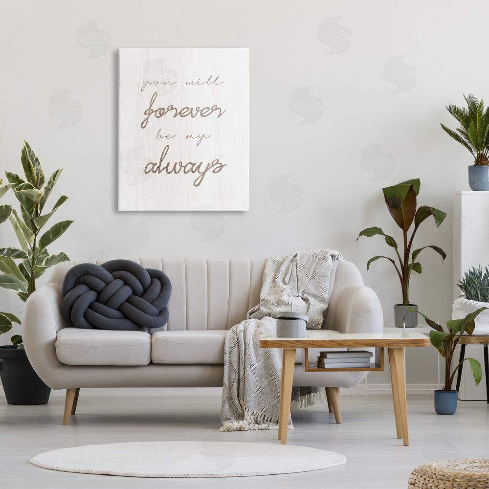 Stupell Studio Forever Be My Always Canvas Wall Art Print in Room