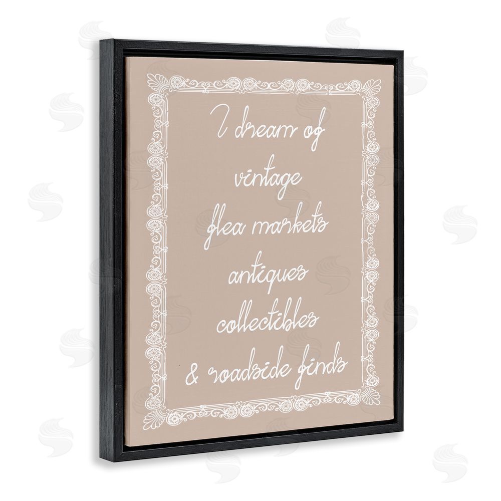 Stupell Studio Dream of Antiques Phrase Black Floating Frame Canvas Wall Art Print