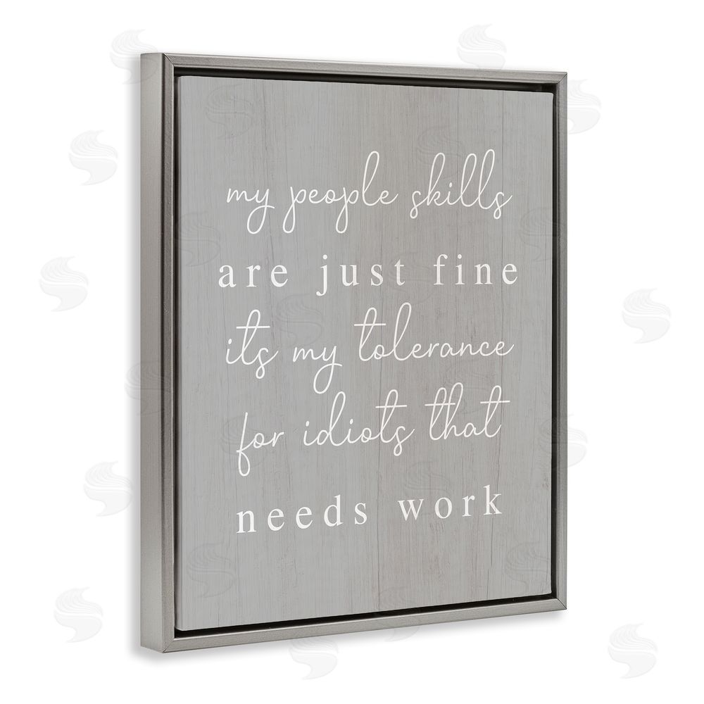 Stupell Studio People Skills Sassy Saying Grey Floating Frame Canvas Wall Art Print
