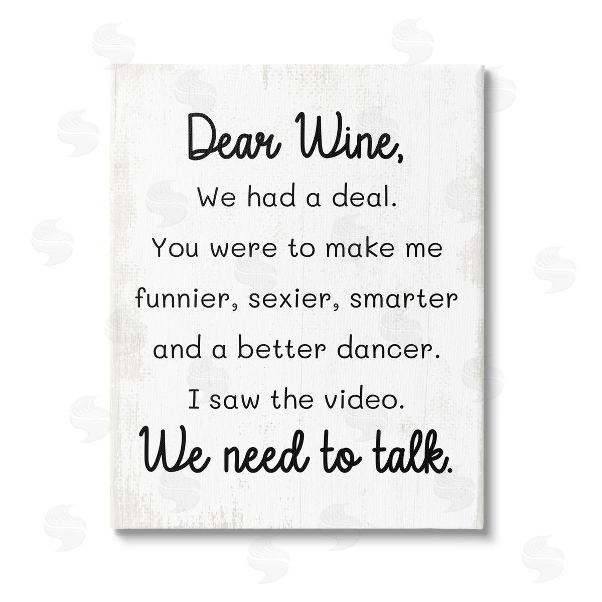 Stupell Studio Dear Wine Need to Talk Stretched Canvas Wall Art Print