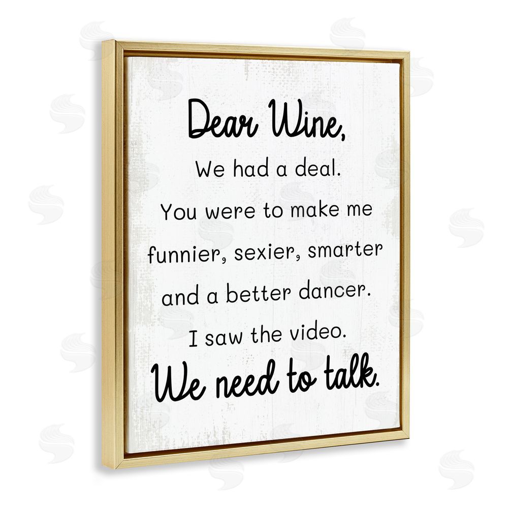 Stupell Studio Dear Wine Need to Talk Gold Floating Frame Canvas Wall Art Print