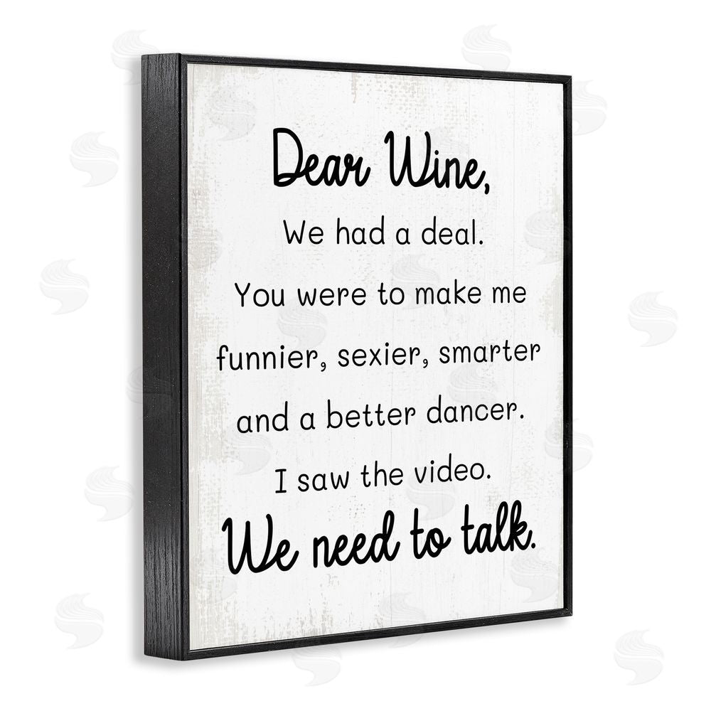 Stupell Studio Dear Wine Need to Talk Black Framed Giclee Wall Art Print