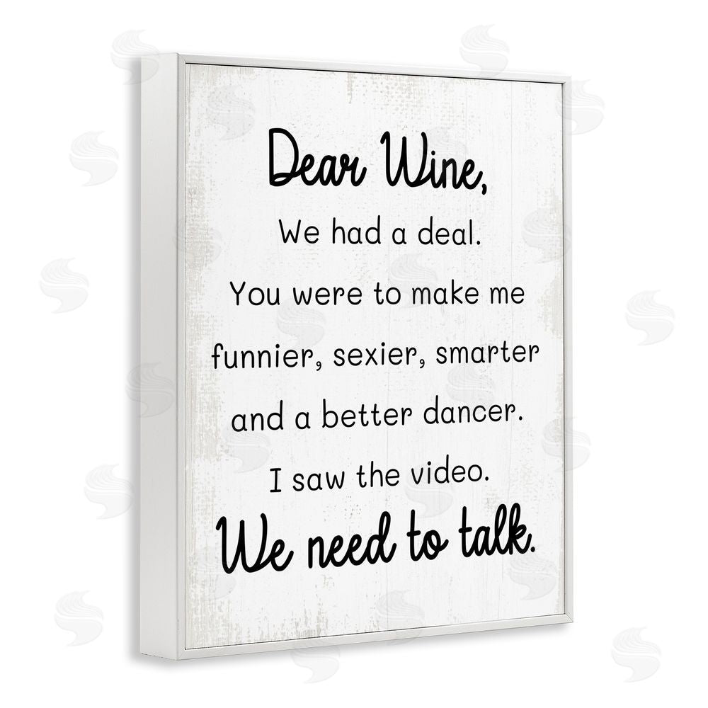 Stupell Studio Dear Wine Need to Talk White Framed Giclee Wall Art Print