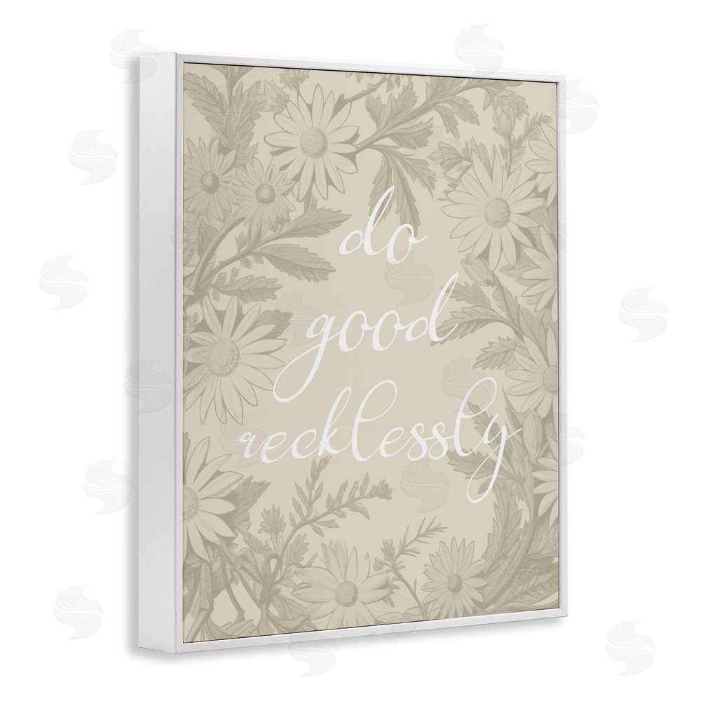 Stupell Studio Floral Do Good Recklessly White Framed Giclee Wall Art Print