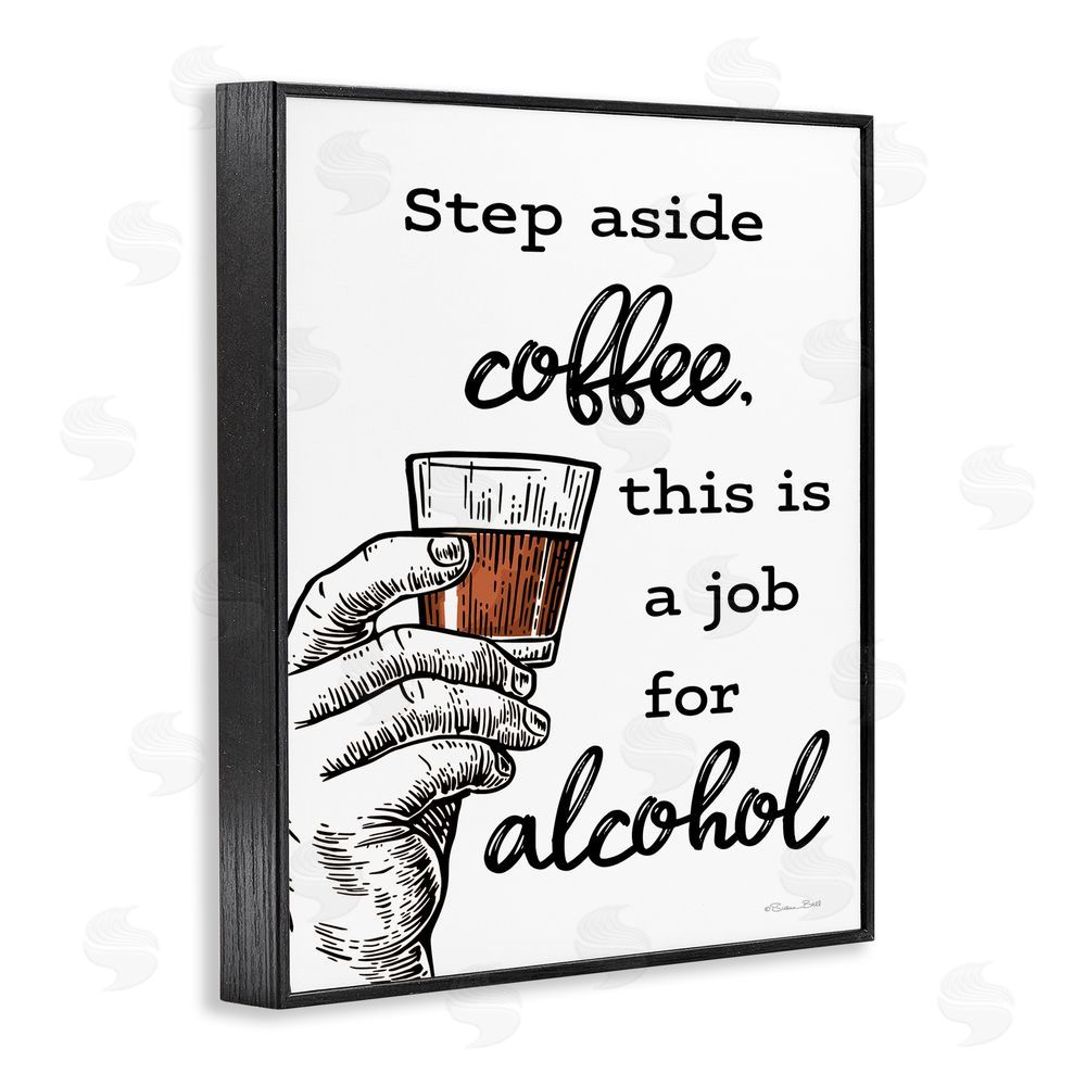 Susan Ball Step Aside Coffee Funny Black Framed Giclee Wall Art Print