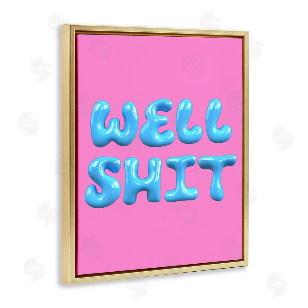 House of Lulu Pink & Blue Well Sh*t Gold Floating Frame Canvas Wall Art Print