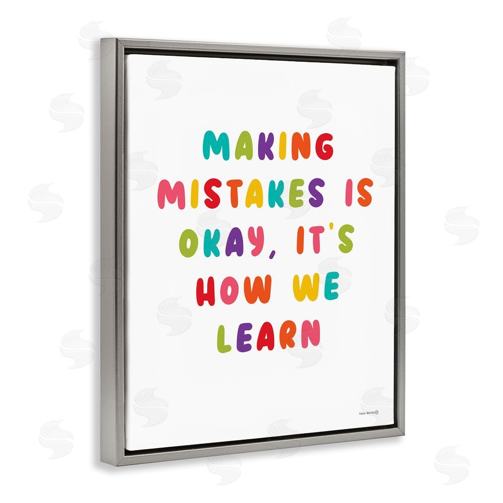 Yass Naffas Designs Making Mistakes Is Okay Grey Floating Frame Canvas Wall Art Print