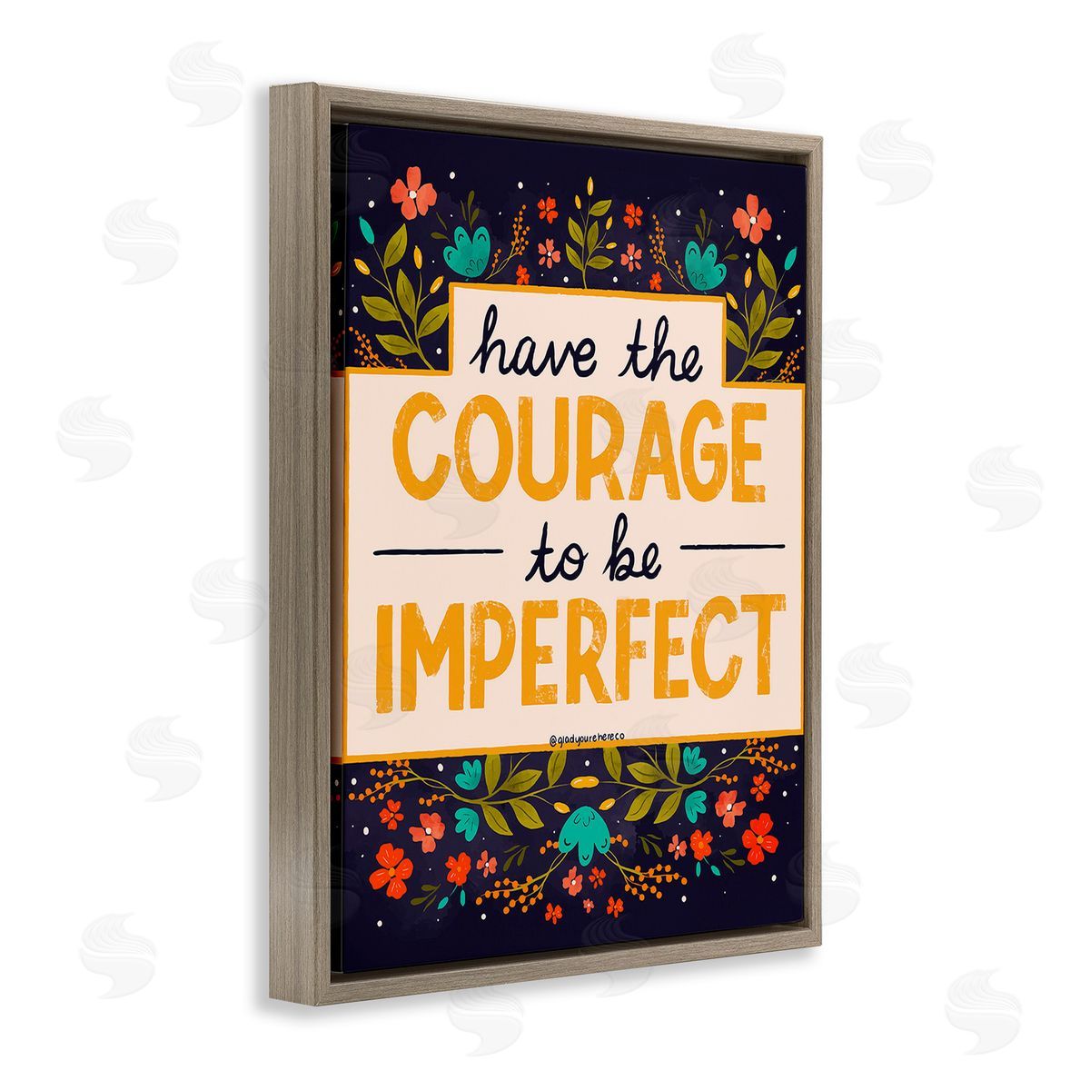 Glad You're Here Co. Courage To Be Imperfect Brown Floating Frame Canvas Wall Art Print