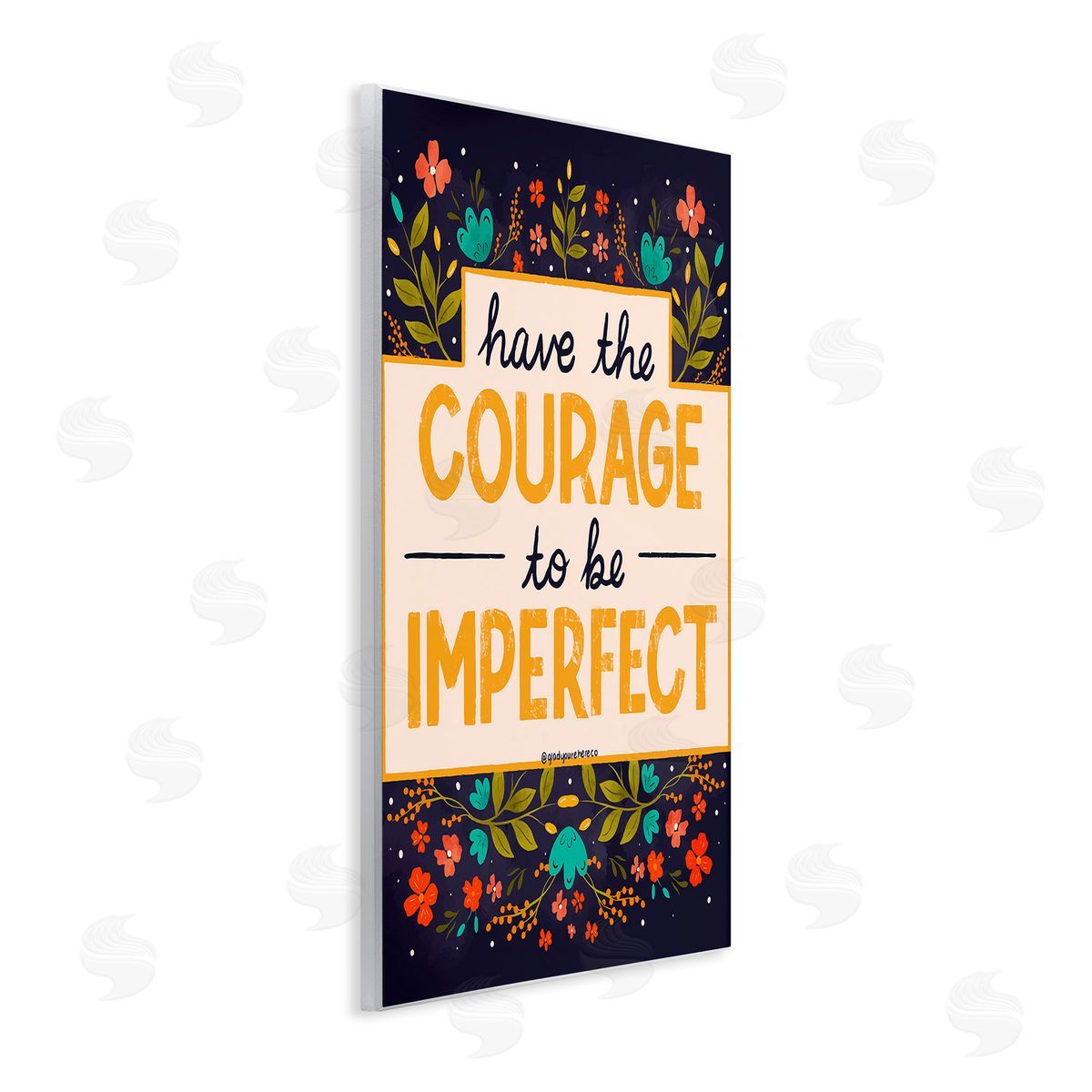 Glad You're Here Co. Courage To Be Imperfect Wooden Wall Plaque Art Print