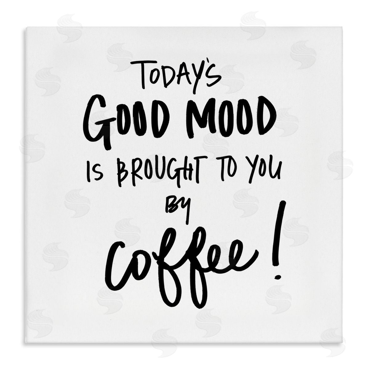 SD Graphics Studio Good Mood by Coffee Canvas Wall Art Print