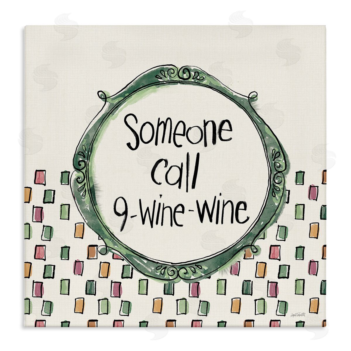 Anne Tavoletti Funny Wine Sentiment Canvas Wall Art Print