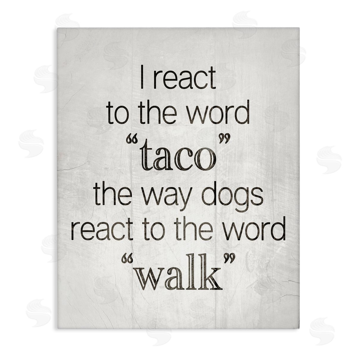 Funny React To Taco Canvas Wall Art, Home Decor by Stupell Studio