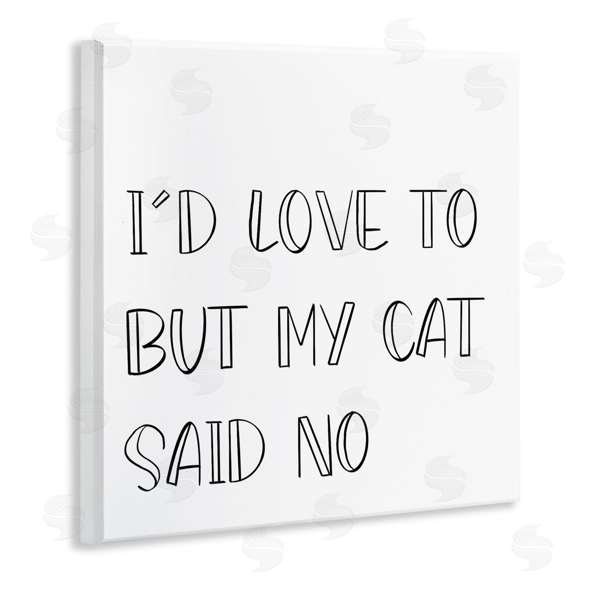 SD Graphics Studio My Cat Said No Wooden Wall Plaque Art Print